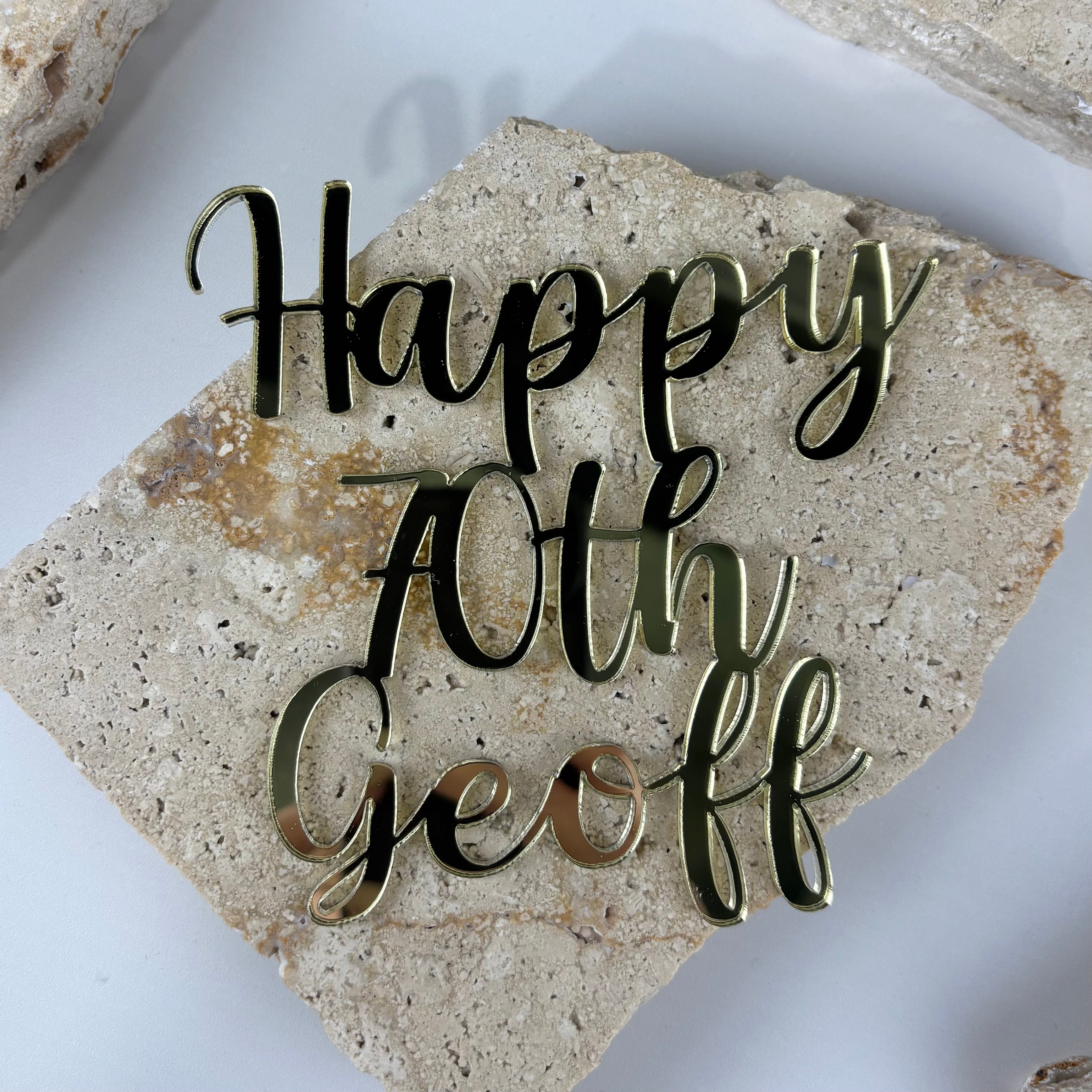 Gold mirror acrylic cake topper “Happy 40th Geoff” custom birthday cake fropper Australia personalised name and age elegant script design cake decoration