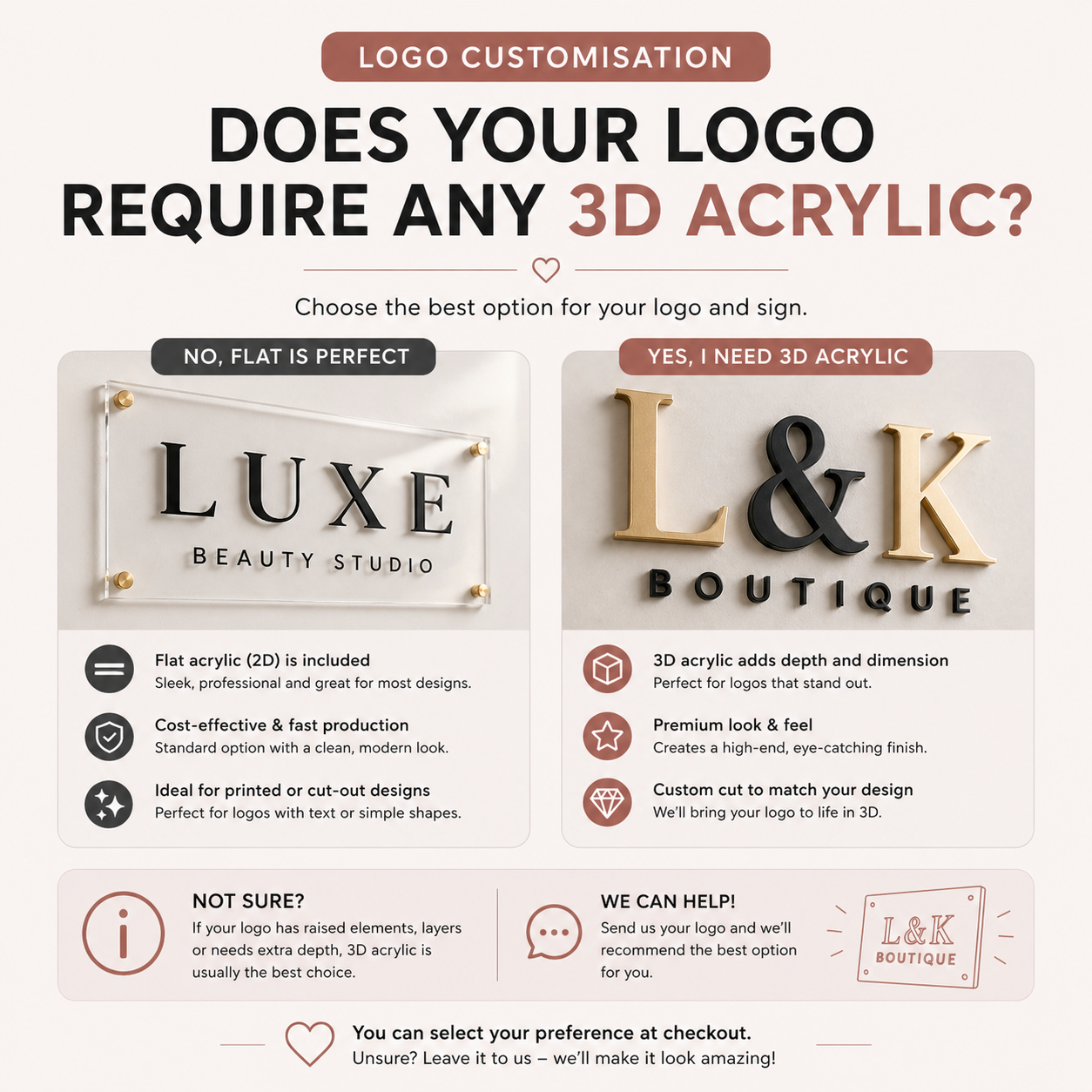 Does your logo require any 3D acrylic?