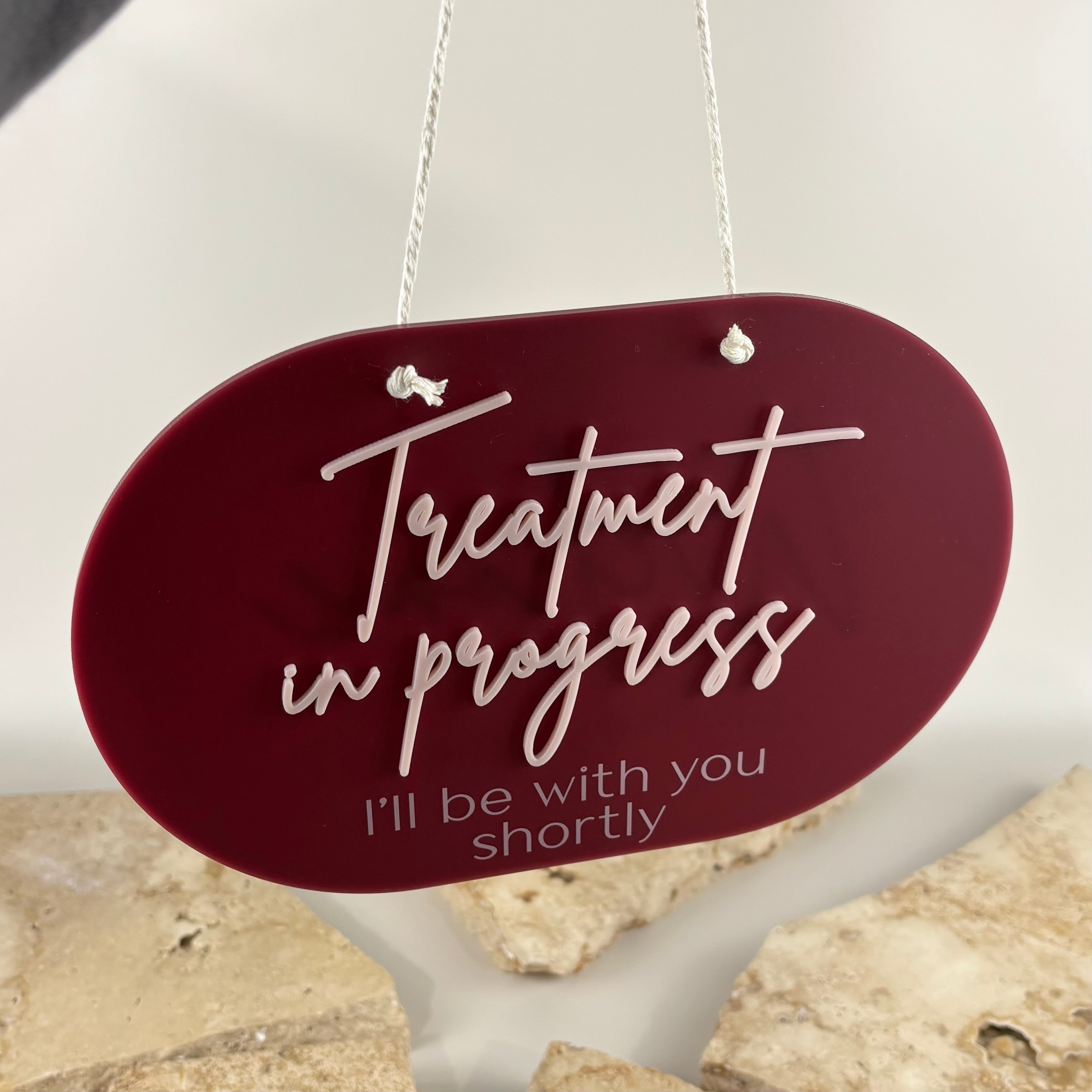 Burgundy acrylic treatment in progress hanging sign with 3D white lettering for beauty salon, lash studio, brow salon, cosmetic clinic, dental clinic or spa waiting room