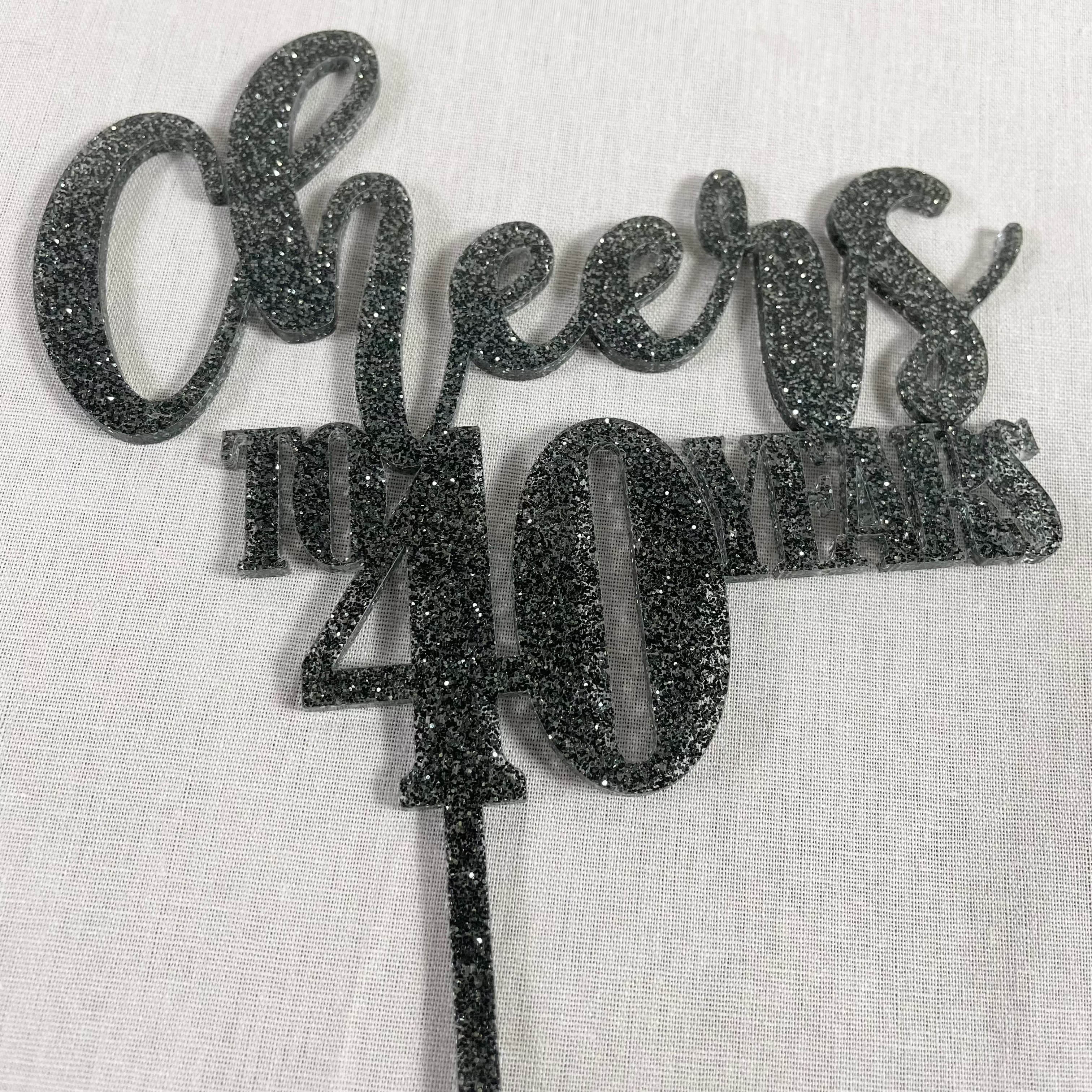 cheers to 40 cake topper