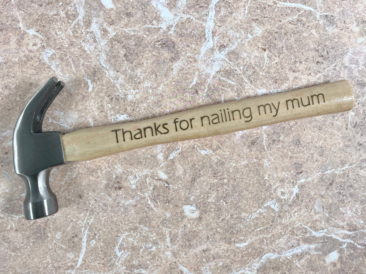 thanks for nailing my mum hammer